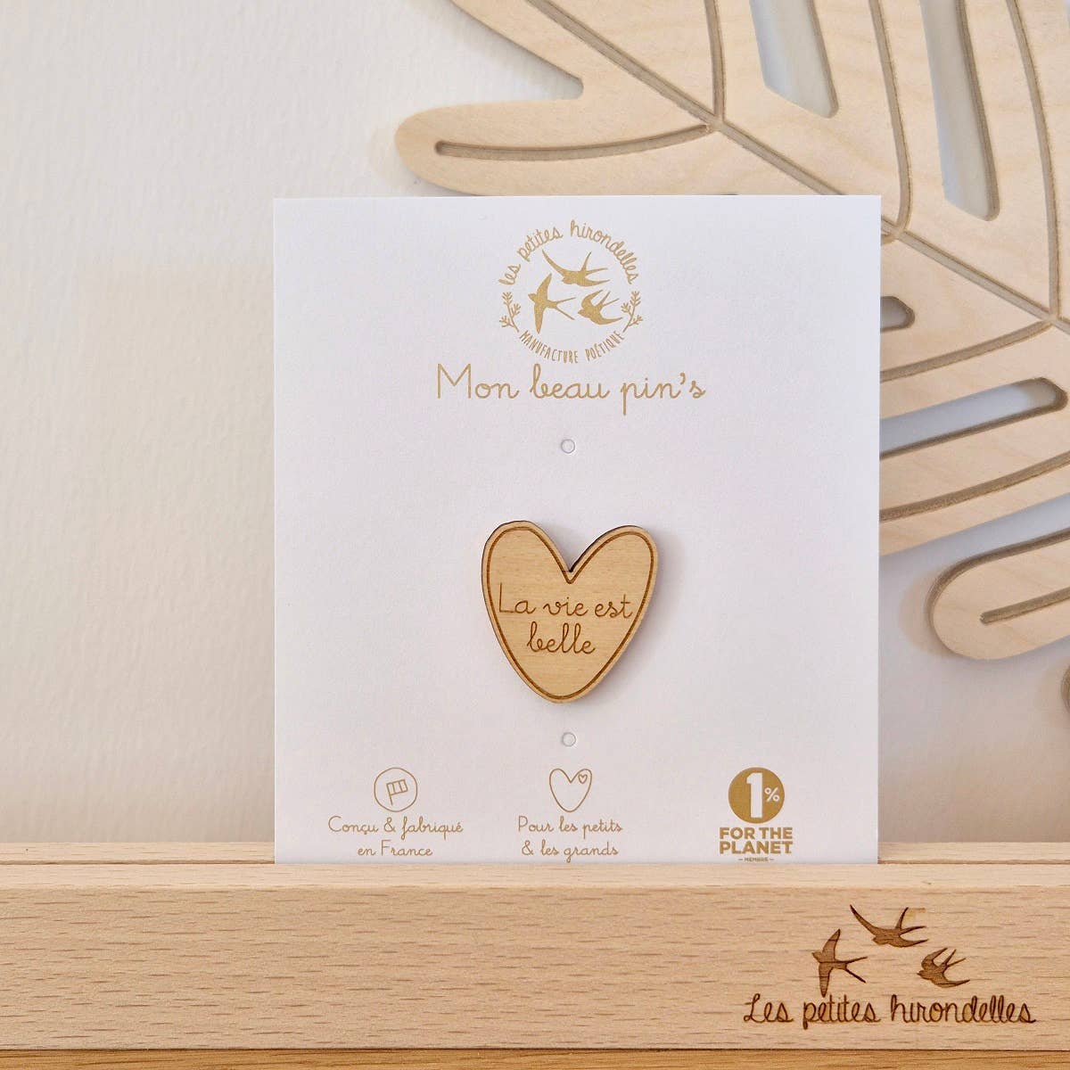 Pin's en bois - La vie est belle